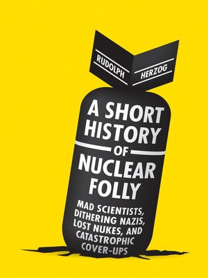 cover image of A Short History of Nuclear Folly